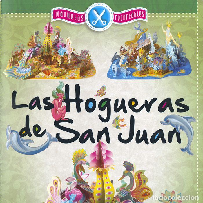 Libros: HOGUERAS DE SAN JUAN MAQUETAS RECORTABLES,LAS - AA.VV