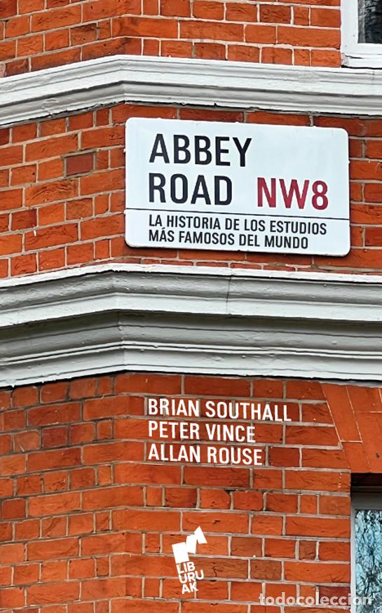 Libros: ABBEY ROAD - ROUSE , ALLAN ;SOUTHALL, BRIAN ;VINCE, PETER