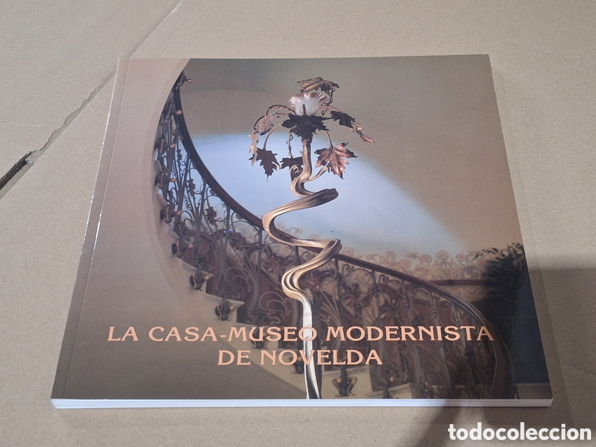 Libros: LA CASA-MUSEO MODERNISTA DE NOVELDA. IRENE GARCIA ANTON