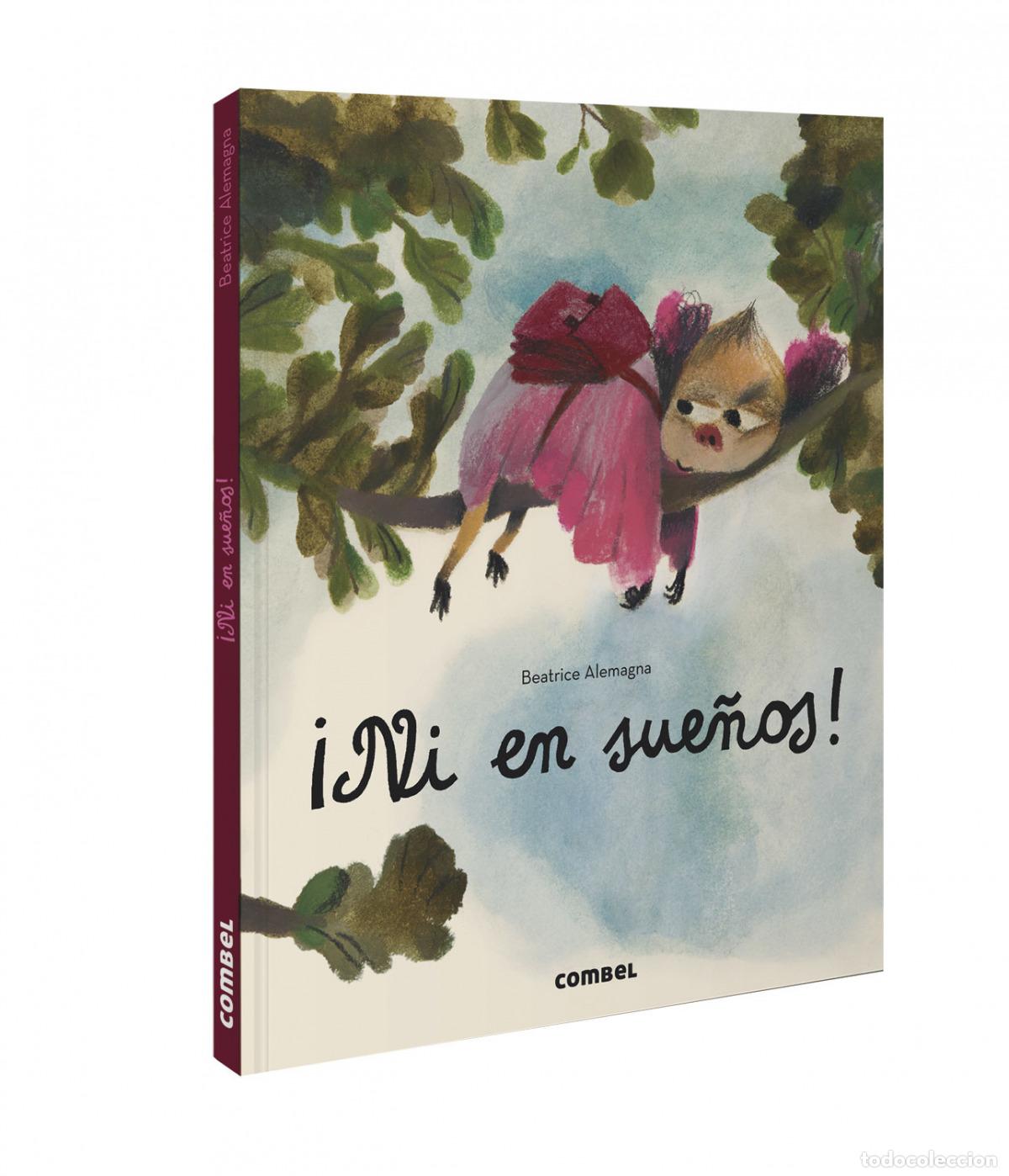 Libros: &iexcl;NI EN SUE&Ntilde;OS! - Alemagna, Beatrice