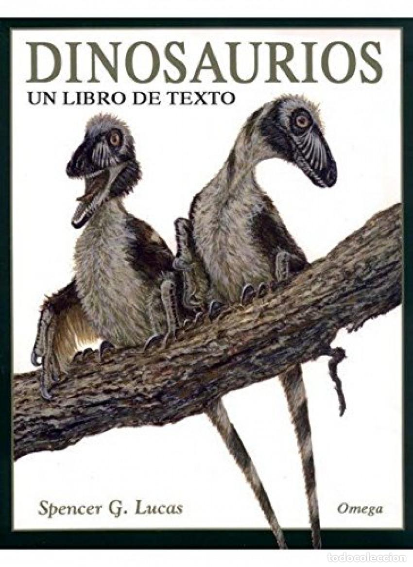 Libros: DINOSAURIOS. UN LIBRO DE TEXTO - Lucas, Spencer G
