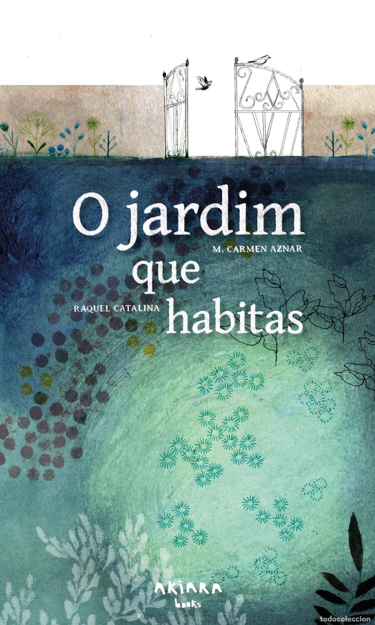 Livres: O JARDIM QUE HABITAS - Aznar, M Carmen