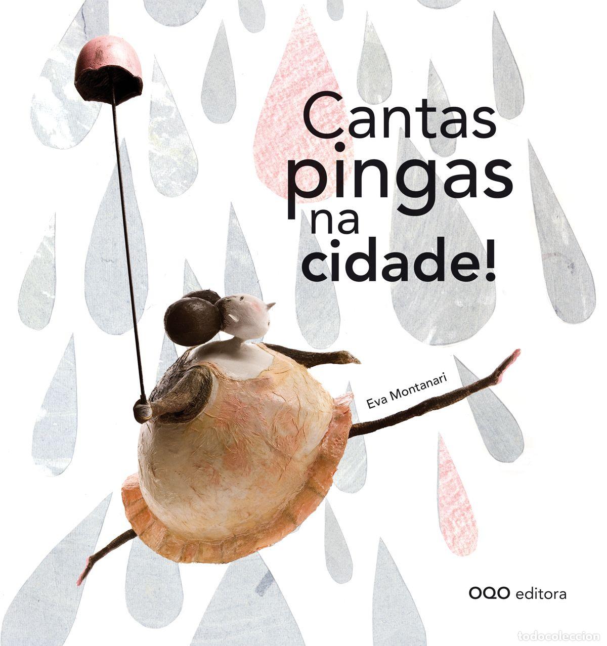 Livres: CANTAS PINGAS NA CIDADE! - EVA MONTANARI
