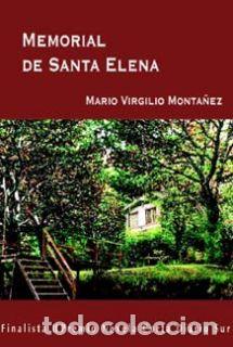 Livres: MEMORIAL DE SANTA ELENA - Monta&ntilde;ez, Mario Virgilio