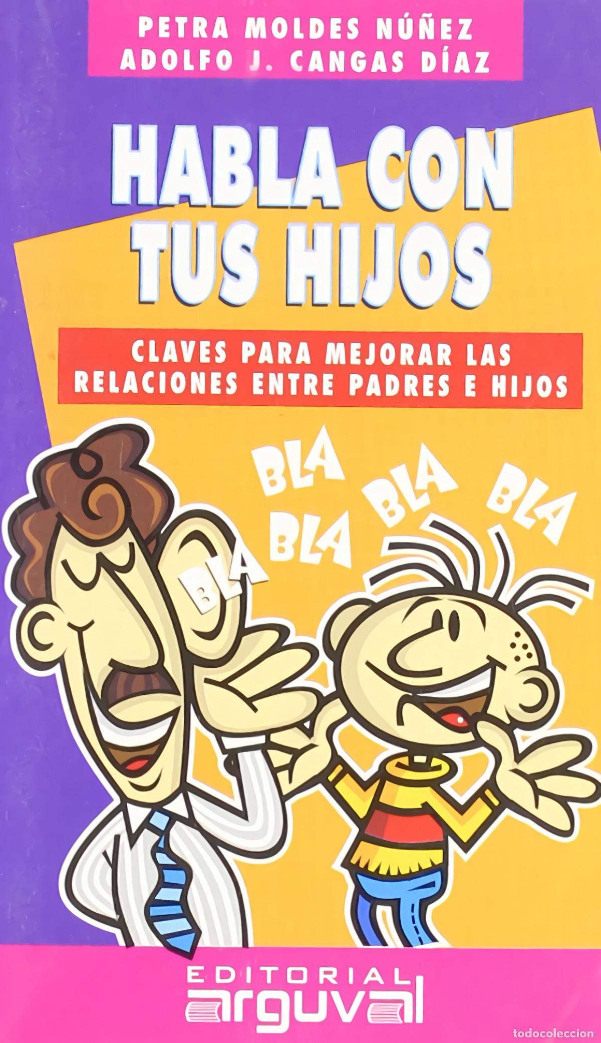 B&uuml;cher: HABLA CON TUS HIJOS - Moldes N&uacute;&ntilde;ez, Pedro