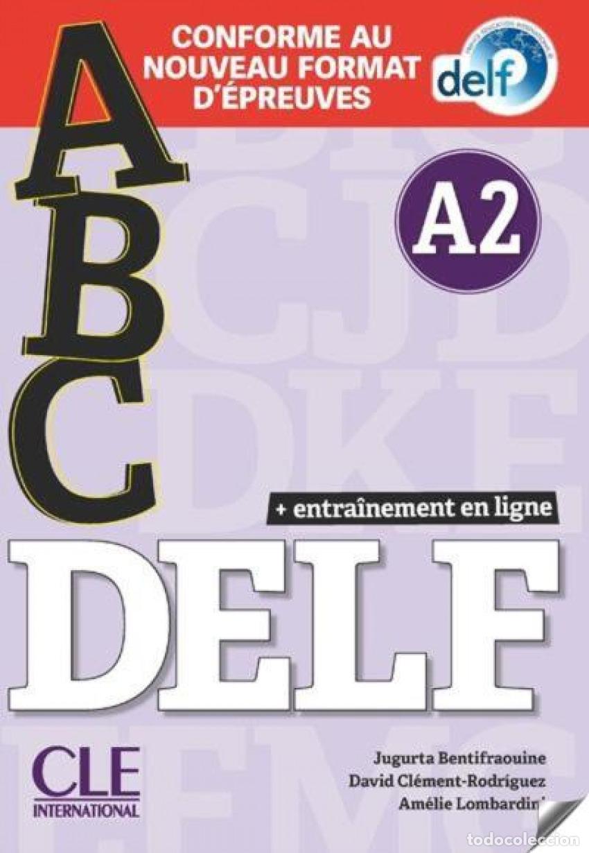 Libri: ABC DELF - NIVEAU A2 - LIVRE+CD + ENTRAINENMENT EN LIGNE - CONFORME AU NOUVEAU F - CL&Eacute;MENT RODRIGUEZ