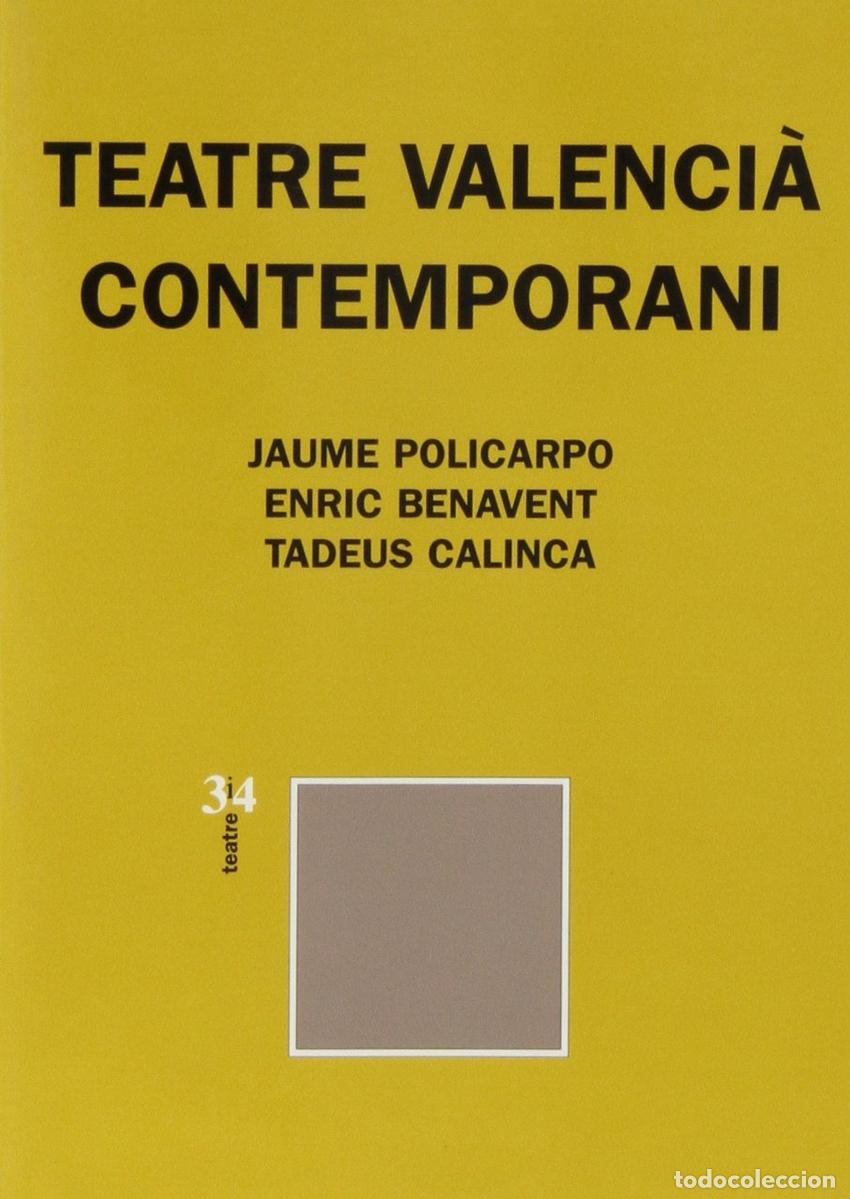 Libri: TEATRE VALENCI&Agrave; CONTEMPORANI - Policarpo Bodi, Jaume