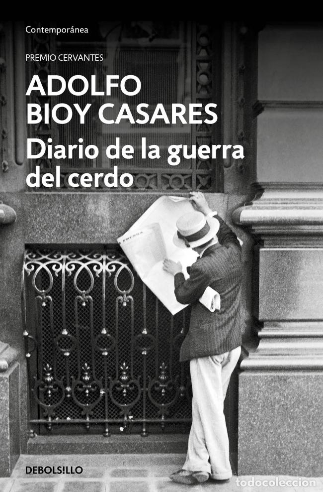 Libri: DIARIO DE LA GUERRA DEL CERDO - Bioy Casares, Adolfo