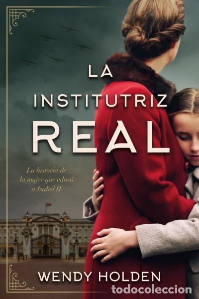 books: LA INSTITUTRIZ REAL - HOLDEN, WENDY