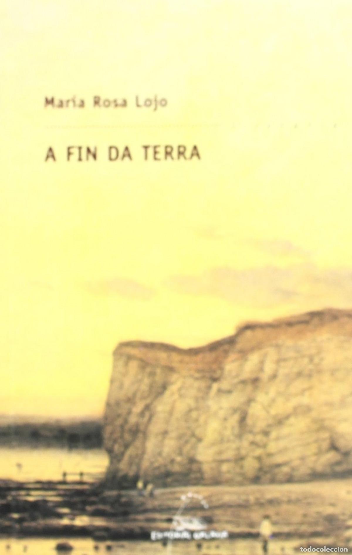 books: A FIN DA TERRA - Lojo, Mar&iacute;a Rosa