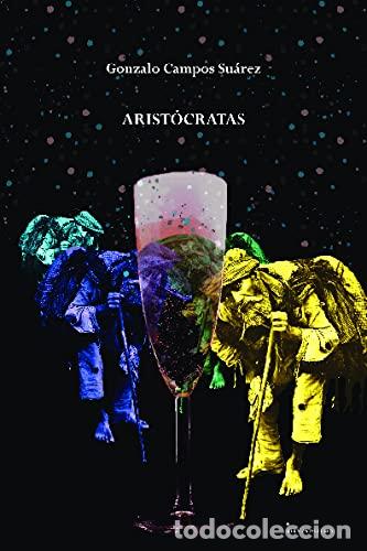 Livros: ARIST&Oacute;CRATAS - Campos Su&aacute;rez, Gonzalo
