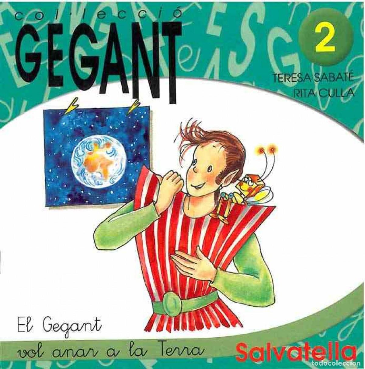 Livres: GEGANT VOL ANAR A LA TERRA (CAT) N&ordm; 2 - GEGANT - SABATE, TERESA