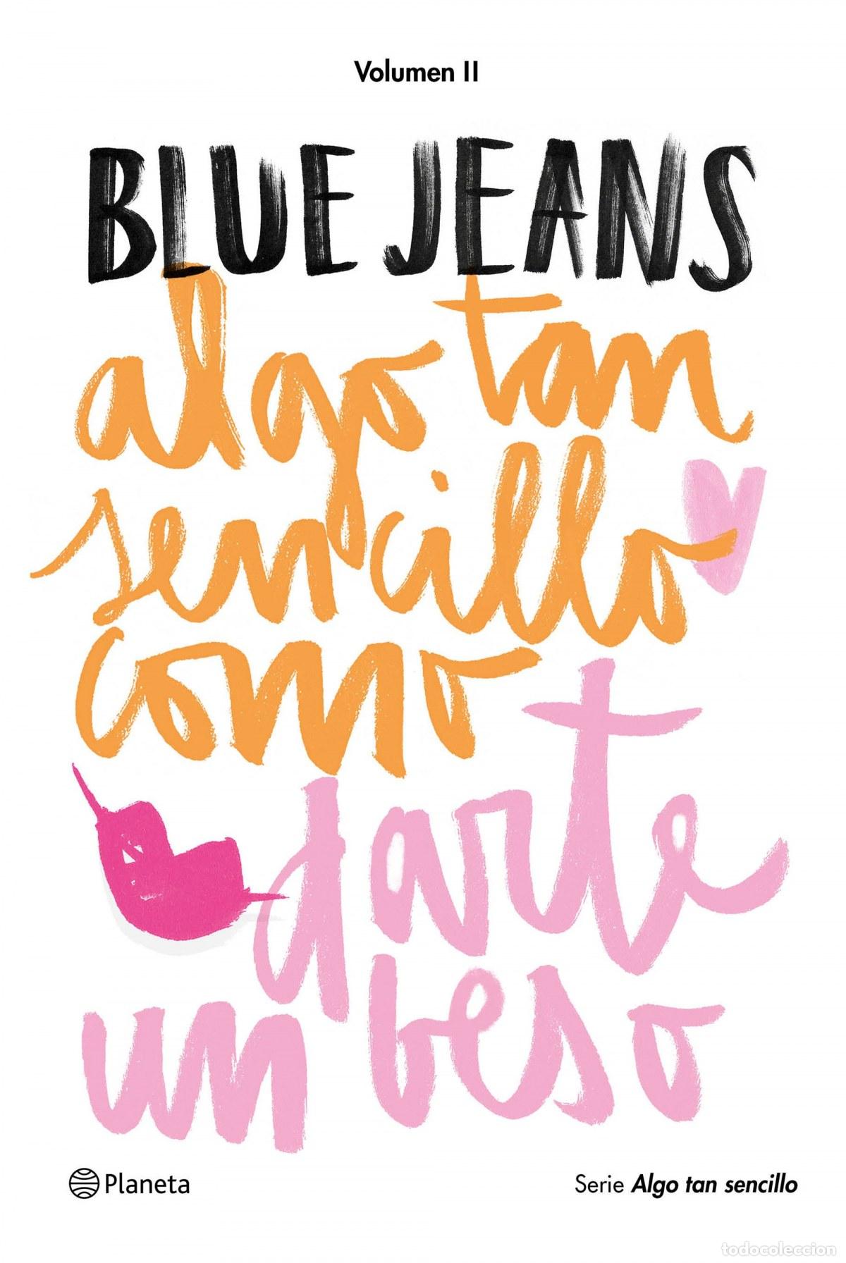 Livres: ALGO TAN SENCILLO COMO DARTE UN BESO - Jeans, Blue