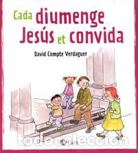 Libros: CADA DIUMENGE JES&Uacute;S ET CONVIDA - Compte Verdaguer, David