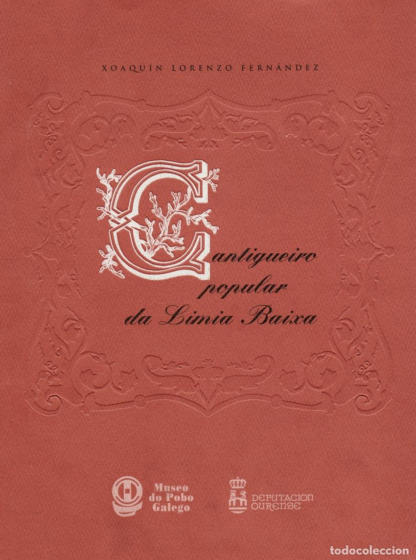 Livros: CANTIGUEIRO POPULAR DA LIMIA BAIXA - Lorenzo Fern&aacute;ndez, Xaqu&iacute;n