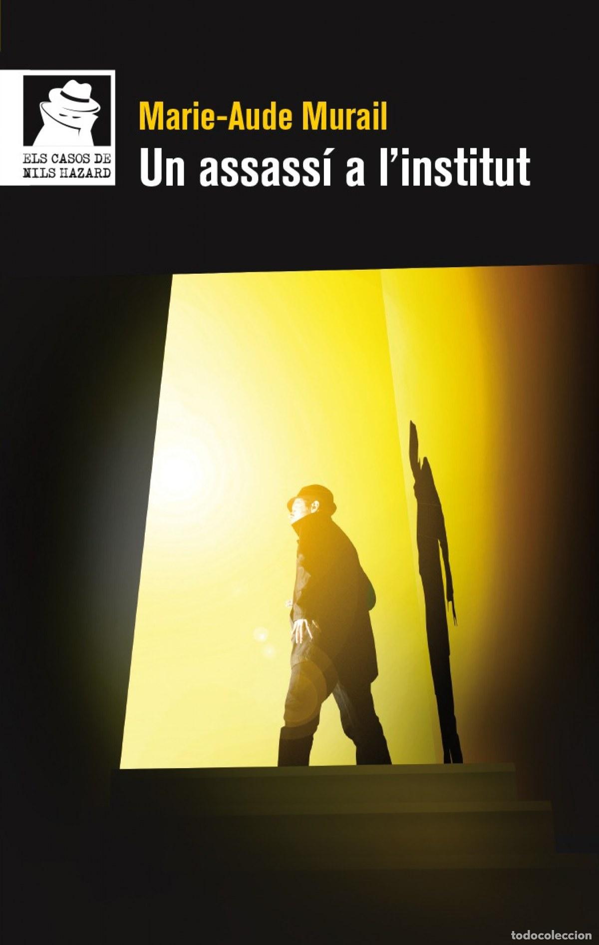Livres: UN ASSASSI A L&acute;INSTITUT - Murail, Marie Aude