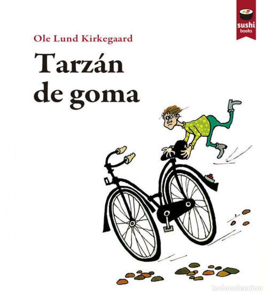 Livres: TARZ&Aacute;N DE GOMA - Ole Lund Kirkegaard