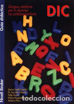 Libros: DIC. GUIA DIDACTICA NIVELL LLINDAR - Llado I Altres, Joana