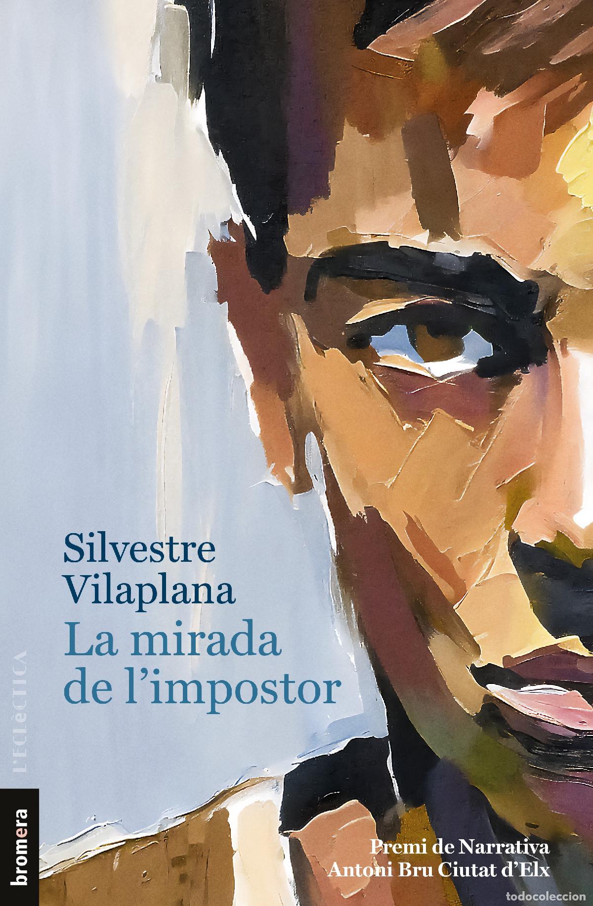 Libros: LA MIRADA DE L'IMPOSTOR - Silvestre Vilaplana