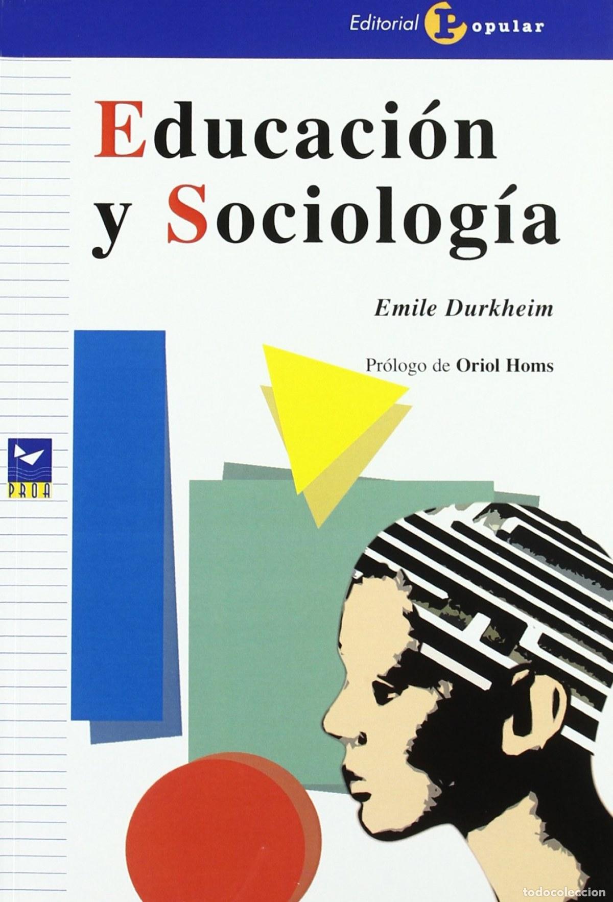 Libros: EDUCACI&Oacute;N Y SOCIOLOG&Iacute;A - Durkheim, Emile