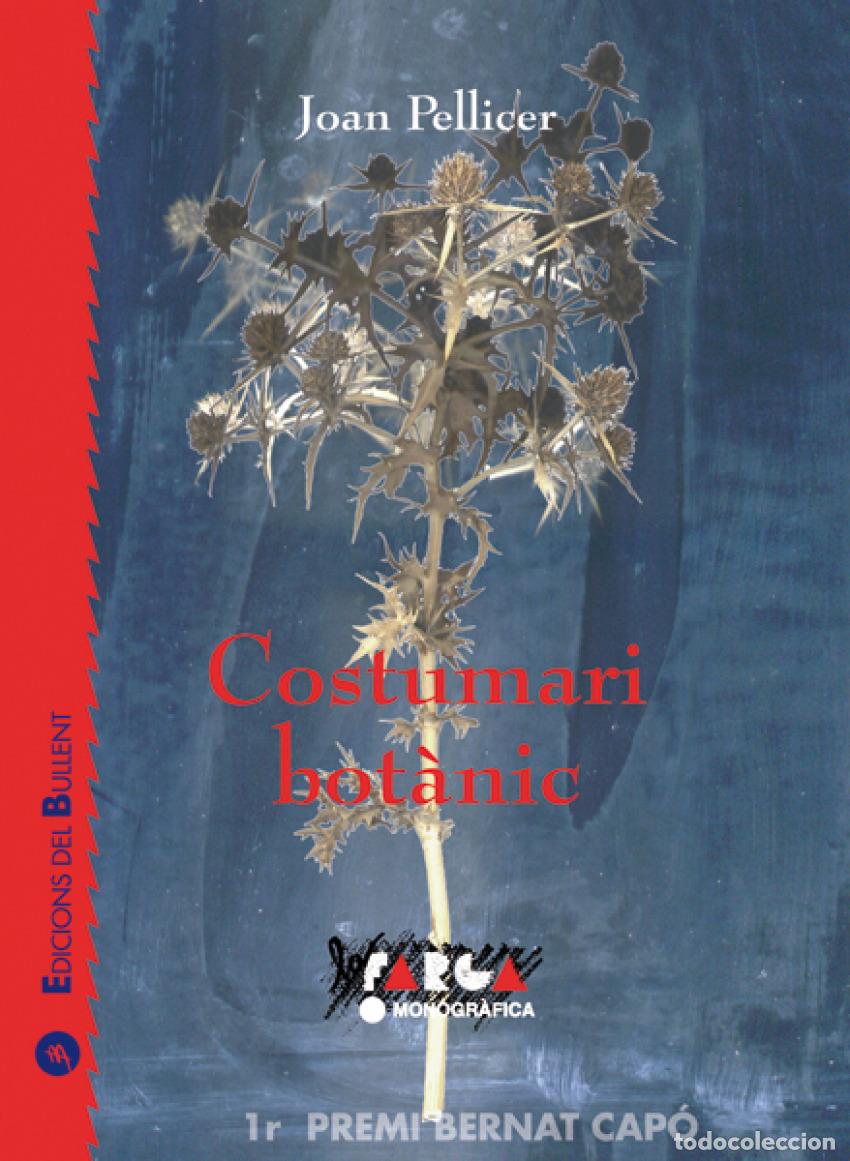 Libros: COSTUMARI B&Ograve;TANIC - Pellicer I Bataller, Joan