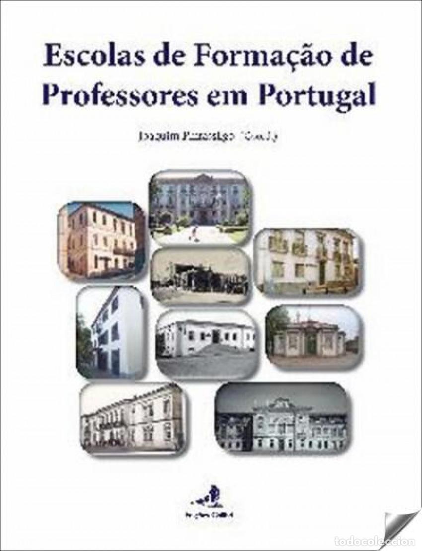 Libros: ESCOLAS DE FORMA&Ccedil;&Atilde;O DE PROFESSORES EM PORTUGAL - AA.VV.