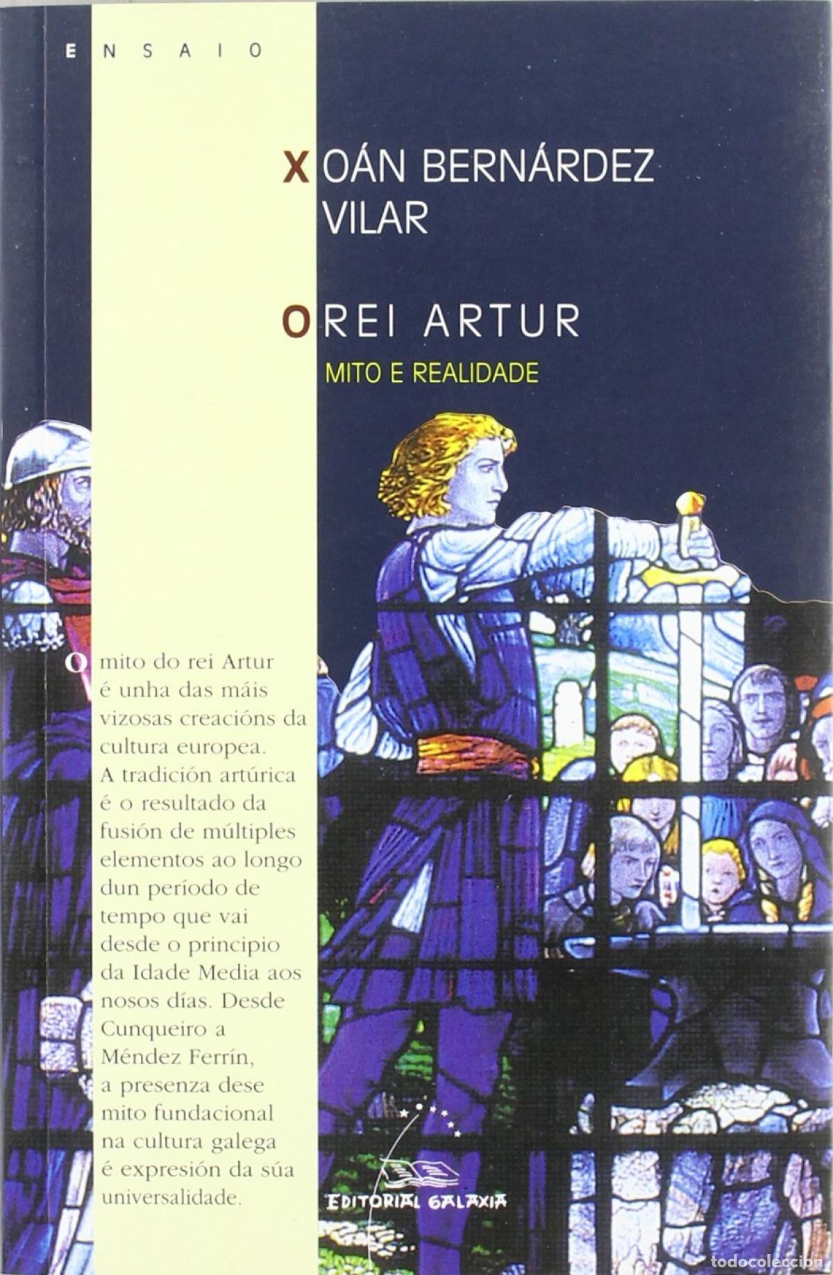 Libros: O REI ARTUR - Bern&aacute;rdez Vilar, Xo&aacute;n