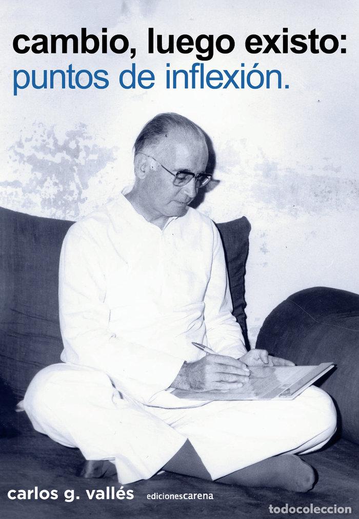 Livros: CAMBIO LUEGO EXISTO - GONZALEZ VALLES, CARLOS