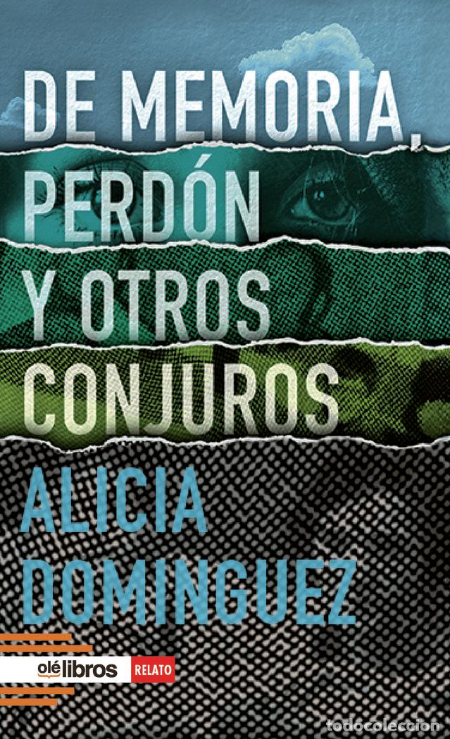 Libros: DE MEMORIA PERDON Y OTROS CONJUROS - DOMINGUEZ PEREZ, ALICIA