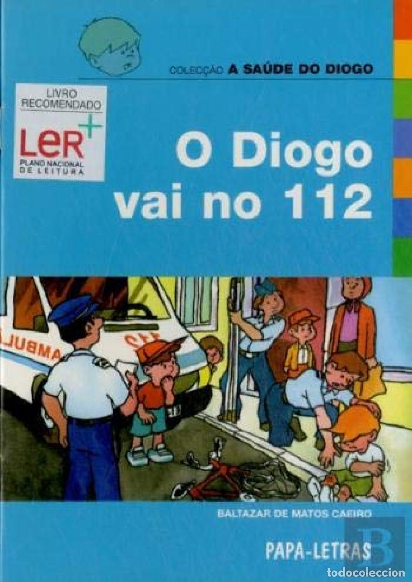 Libros: O DIOGO VAI NO 112 - Caeiro, Baltazar