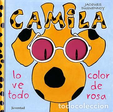 Libri: CAMILA LO VE TODO COLOR DE ROSA - Duquennoy