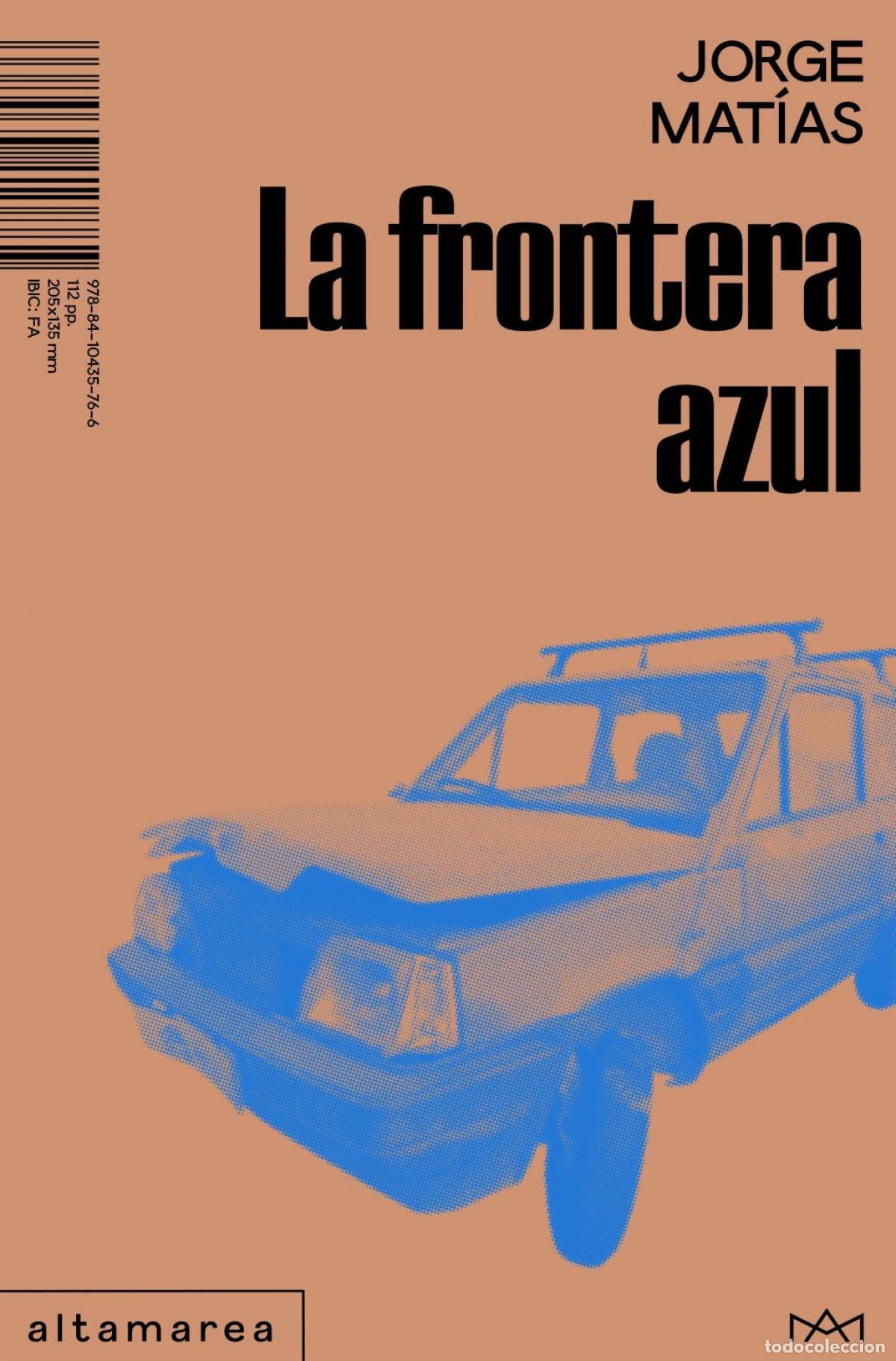 B&uuml;cher: LA FRONTERA AZUL - Jorge Mat&iacute;as