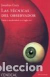 B&uuml;cher: TECNICAS DEL OBSERVADOR VISION Y MODERNIDAD EN EL SIGLO XIX - Crary, Jonathan