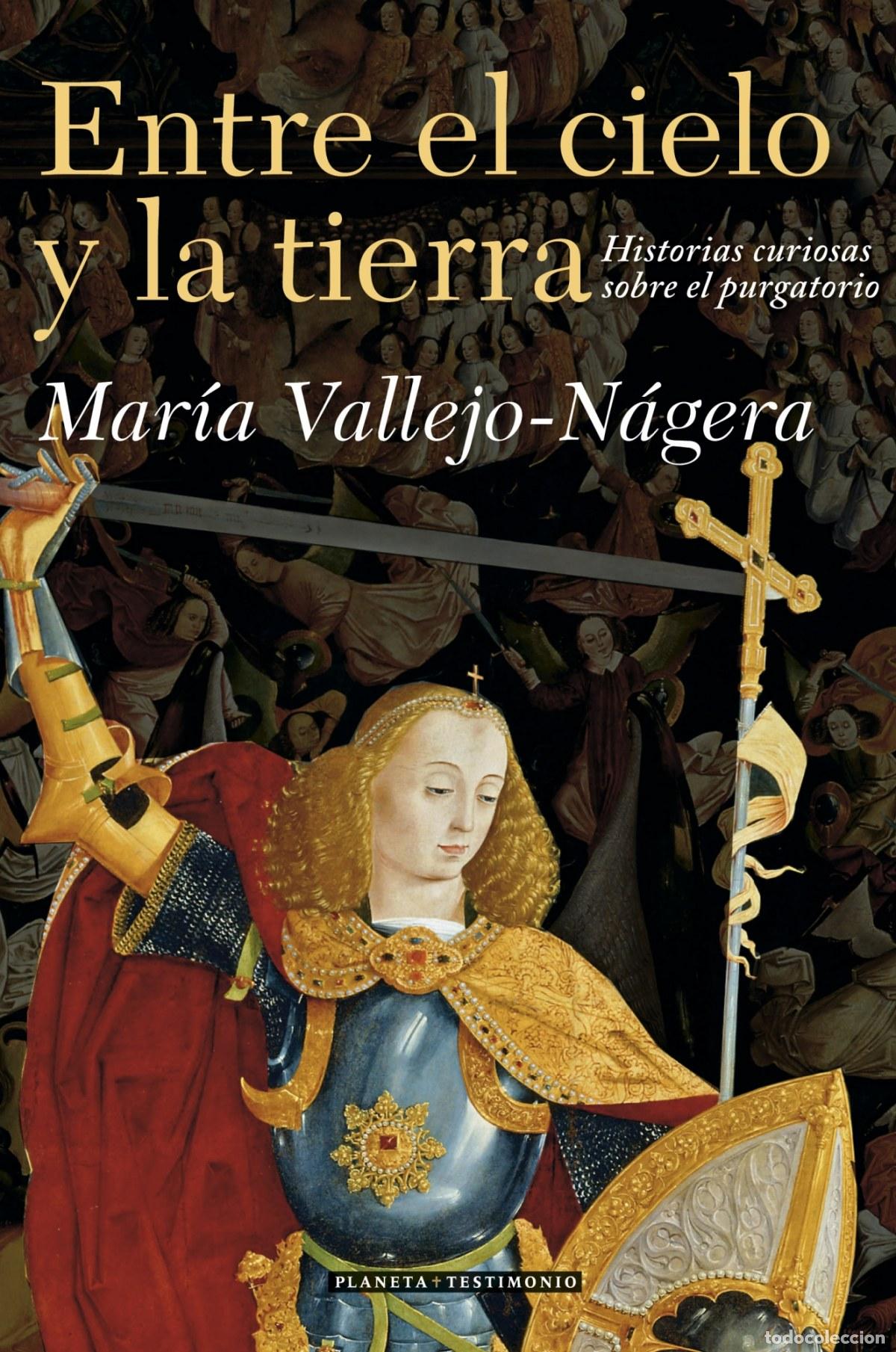 Libros: ENTRE EL CIELO Y LA TIERRA - Mar&iacute;a Vallejo N&aacute;gera