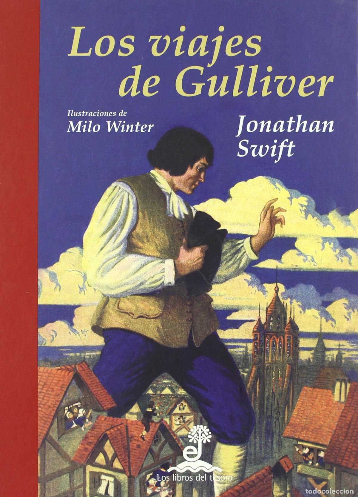 Libros: LOS VIAJES DE GULLIVER. ILUSTRADO POR MILO WINTER - Swift, Jonathan