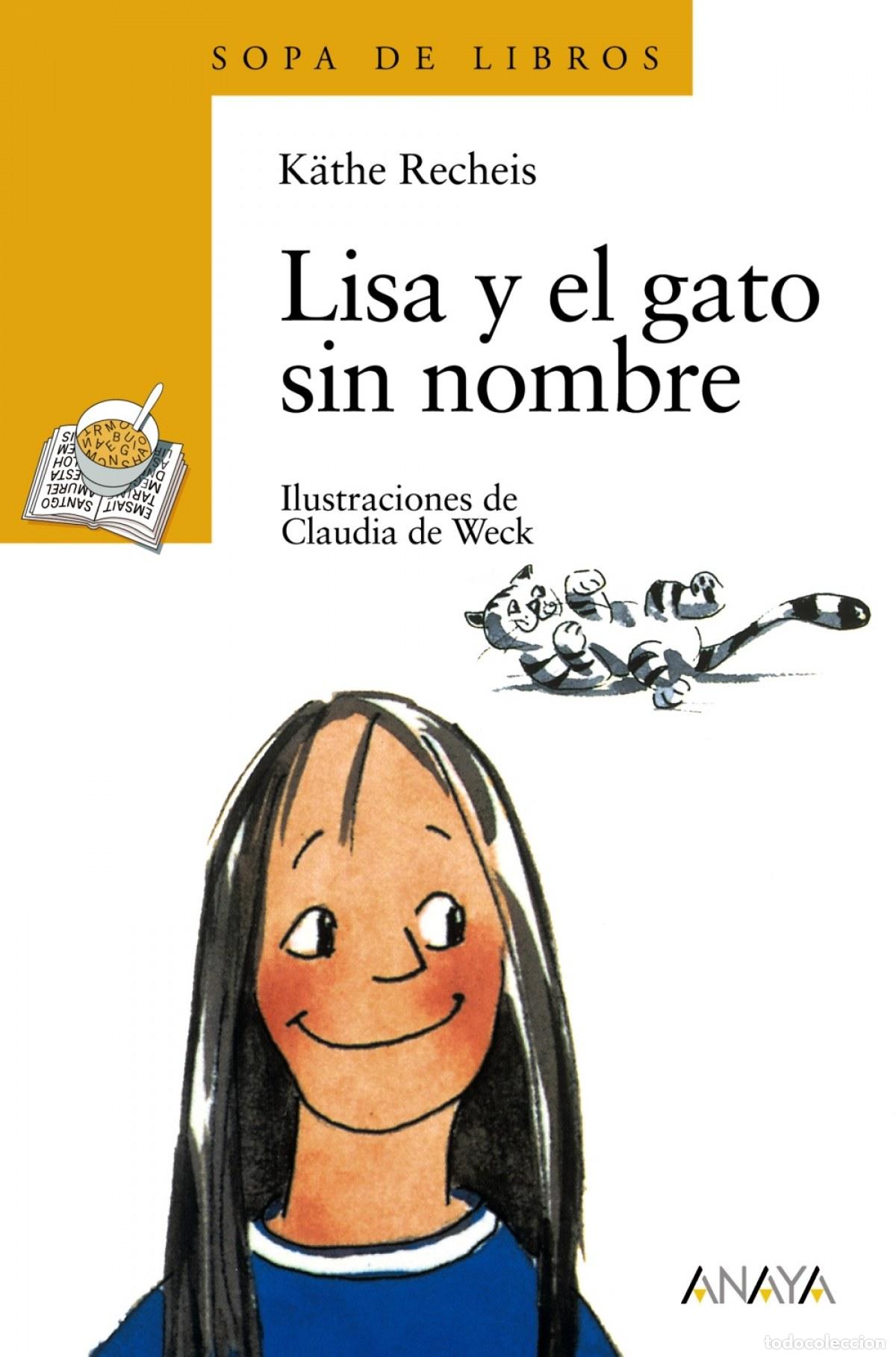 Libri: LISA Y EL GATO SIN NOMBRE - Recheis, K&auml;the
