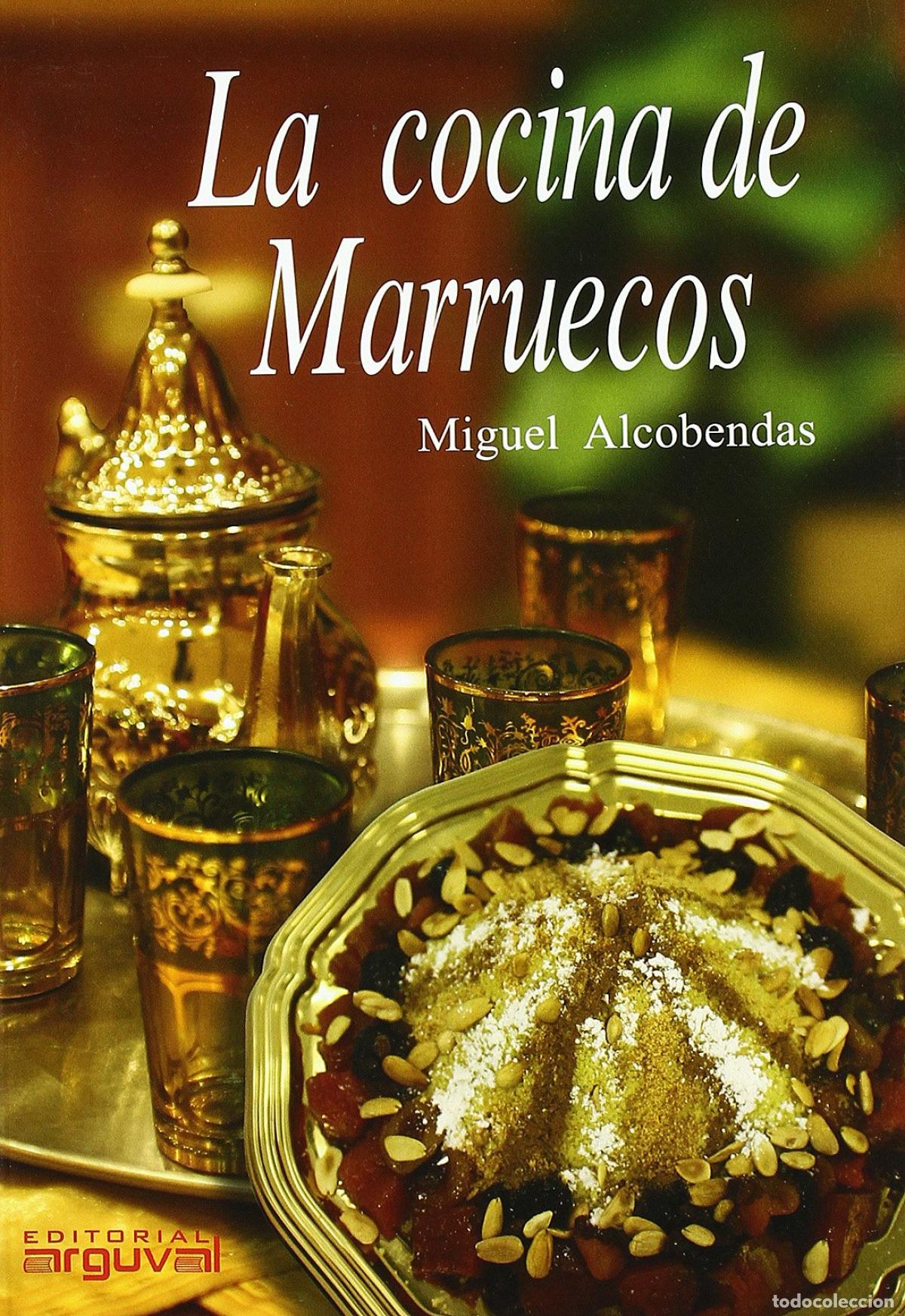 Libros: LA COCINA DE MARRUECOS - Alcobendas Tirado, Miguel