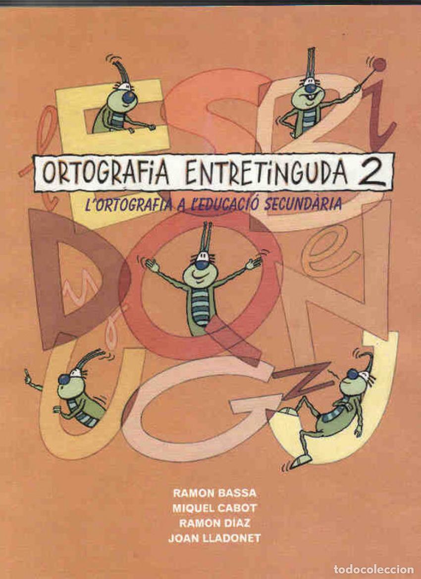 books: ORTOGRAFIA ENTRETINGUDA 2 - Bassa I Altres, Ramon