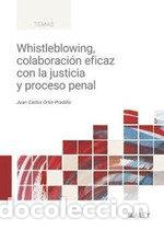 Libri: WHISTLEBLOWING COLABORACION EFICAZ CON LA JUSTICIA Y PROCES - ORTIZ PRADILLO, JUAN CARLOS