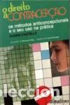 books: (PORT).DIREITO A CONTRACEPCAO OS METODOS ANTICONCEPCIONAL - Castells, Eugeni