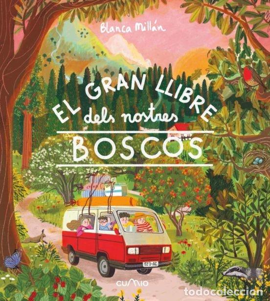 Libros: EL GRAN LLIBRE DELS NOSTRES BOSCOS - MILLAN, BLANCA
