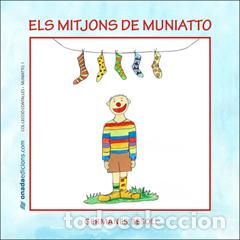 Libros: ELS MITJONS DE MUNIATTO - Besol&iacute; Montserrat, Olga