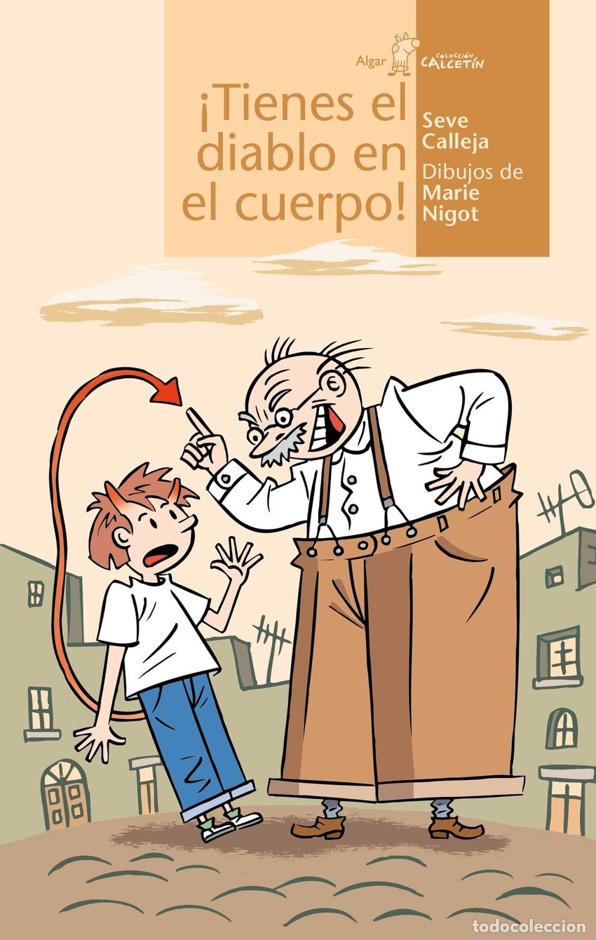 Libros: &iexcl;TIENES EL DIABLO EN EL CUERPO! - Calleja, Seve