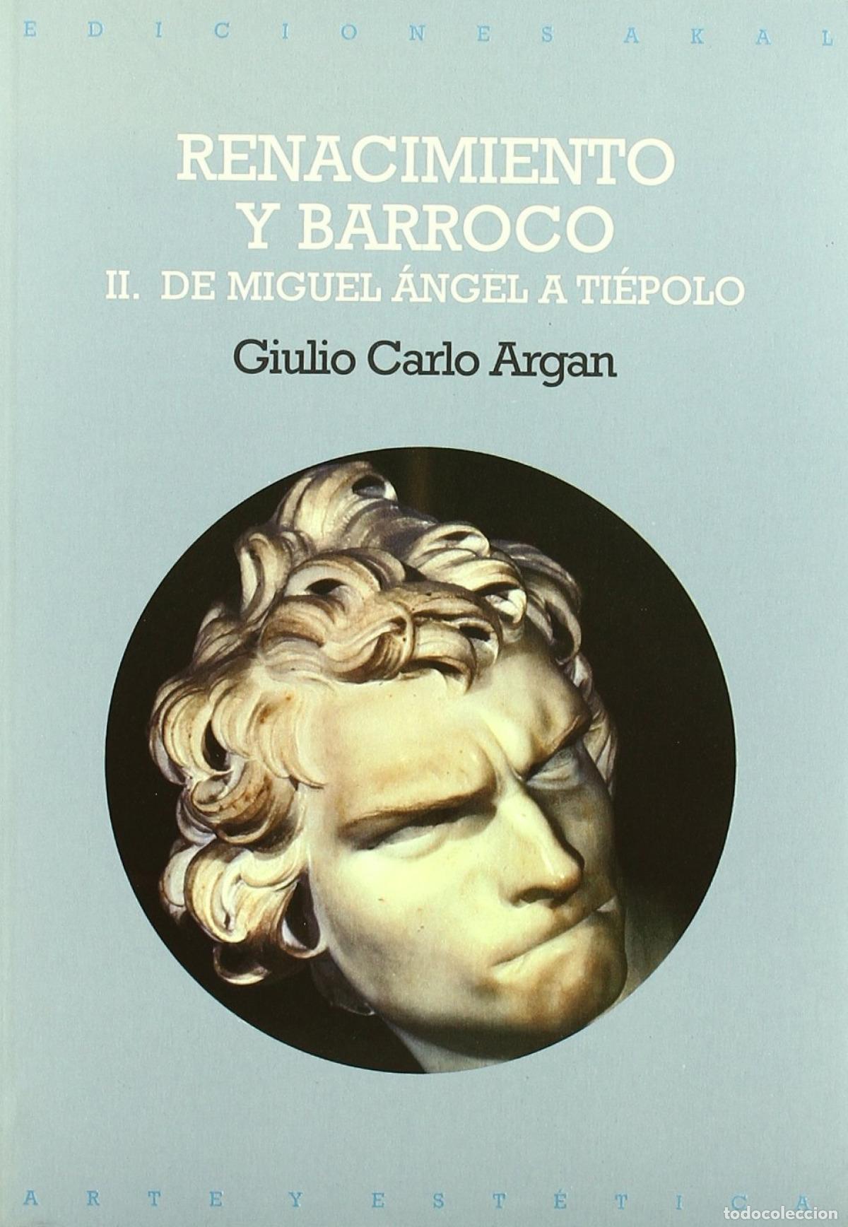 Libros: RENACIMIENTO Y BARROCO II - Argan, Giulio Carlo