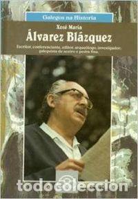 Libros: XOS&Eacute; MAR&Iacute;A ALVAREZ BL&Aacute;ZQUEZ - Alvarez C&aacute;ccamo, Alfonso