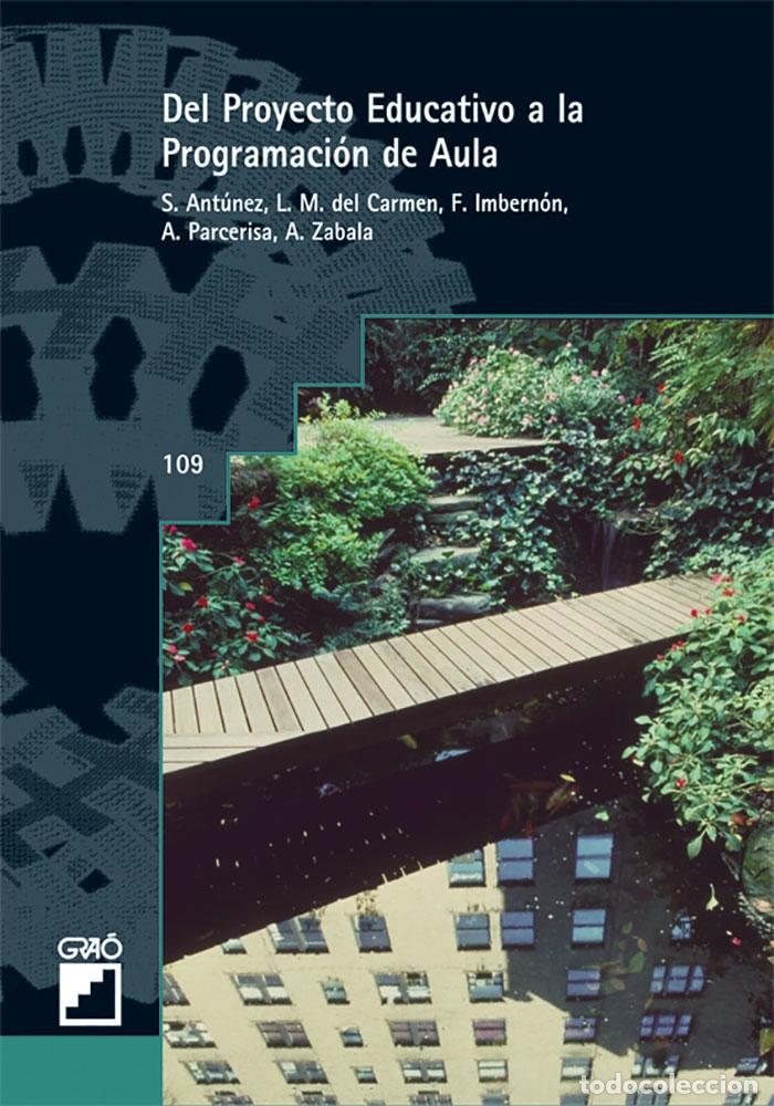 Libros: DEL PROYECTO EDUCATIVO A LA PROGRAMACI&Oacute;N DE AULA - VV.AA.