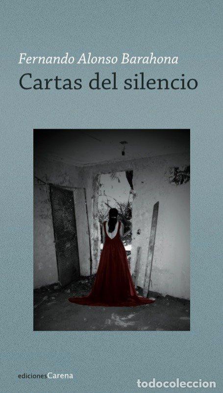 Livres: CARTAS DEL SILENCIO - ALONSO BARAHONA, FERNANDO