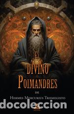 Libros: EL DIVINO POIMANDRES DE HERMES MERCURIUS TRISMEGISTO - Mercurius Trismegistus, Hermes