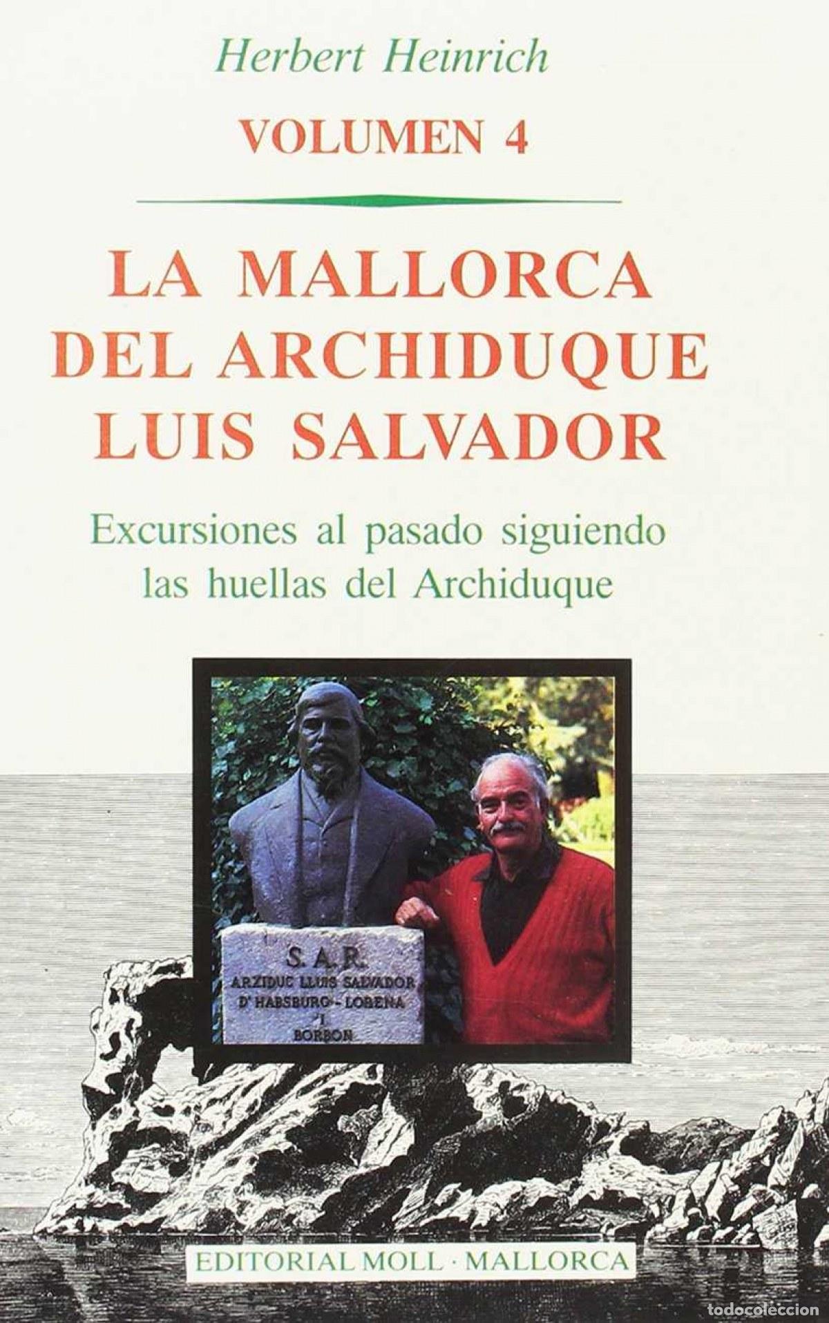 Libros: LA MALLORCA DEL ARCHIDUQUE L.S - Heinrich, Herbert W