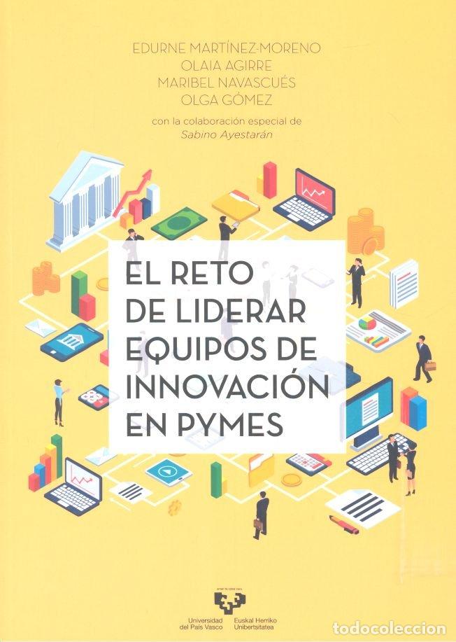 Libros: RETO DE LIDERAR EQUIPOS DE INNOVACI-ON EN PYMES,EL - MART'INEZ-MORENO, EDURNE